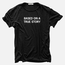 Load image into Gallery viewer, 68f6623ec600065f8f92bc31_tshirt-black-basedonatruestory-f5509e39-42c8-4afe-891f-73c9f34073ea_1769551594507.jpg
